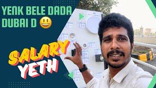 Dubai salary  Yenk bele dada  Gulf construction  Lighting company  visit visa uae  Tulu Vlog