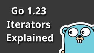 Golang 1.23 Iterators explained