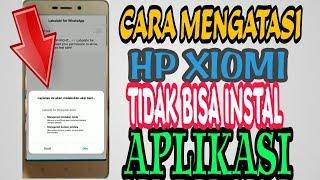 Cara Mengatasi Handphone Xiomi Tidak Bisa Instal Aplikasi