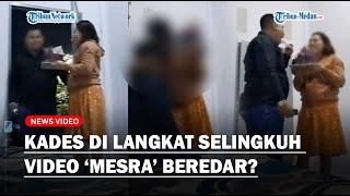 BIKIN MALU Kades di Langkat Diduga Selingkuh dengan Istri Orang Video Mesra Beredar