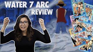 One Piece Water 7 Arc Review
