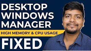 FIXED Desktop Windows Manager DWM.exe High Memory & CPU Usage  Bhagatji Technical