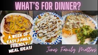 *NEW RECIPES* WHAT’S FOR DINNER? A week of simple family friendly & inexpensive meal ideas