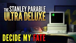 A MIND-BENDING Game That Plays You  The Stanley Parable Ultra Deluxe   Live