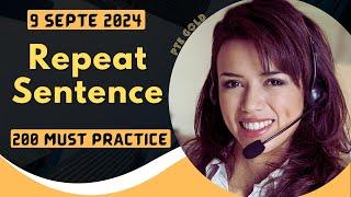 PTE Repeat Sentence - SEPTEMBER 2024 - MUST PRACTICE