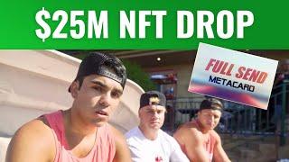 How NELK BOYS Made $25M from FULL SEND Metacard NFT on DAY 1