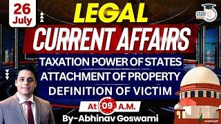 Legal Current Affairs  26 July  Detailed Analysis  By Abhinav Goswami