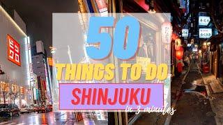 50 Things To Do in Shinjuku in 3 minutes  - Hidden Gems