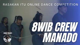 8WIB CREW MANADO  ONLINE DANCE COMPETITION