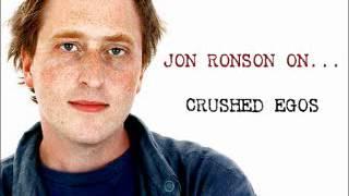 Jon Ronson On... Crushed Egos