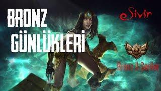 BRONZ GÜNLÜKLERİ  Sivir Nişancı  Hata Kolla