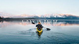 A DAY IN THE LIFE in LAKE TAHOE