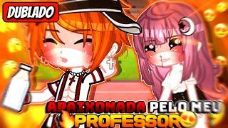  Apaixonada Pelo Meu Professor  Mini Filme DUBLADO Gacha Life EP-1