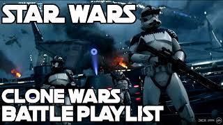 Star Wars - Clone Wars - Battle Playlist - 1 Hour