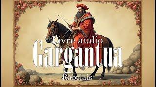  Gargantua - Livre Audio Intégral  Œuvre Bac Français 2024-2025 