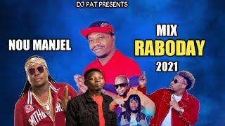 Mix Raboday 2021 Nou Manjel Deja By DJ PAT Cha Panche Panche Nou Drese Cha Nou Drese Cha