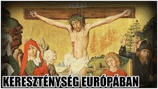 A kereszténység térnyerése Európában - A középkori kereszténység születése