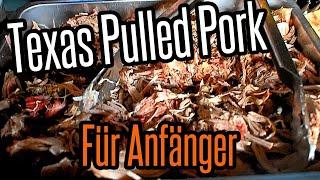 Texas Pulled Pork vom Smoker für Anfänger von nem BBQ Anfänger  Tutorial  Anleitung