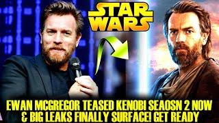 Ewan McGregor Just Teased Kenobi Season 2 & Big Leaks Finally Arrive Star Wars Explained