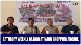 SATURDAY WEEKLY BAZAAR AT NAGA SHOPPING ARCADE