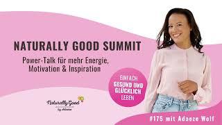  175  Naturally Good Summit Dein Power-Talk für mehr Energie Motivation und Inspiration