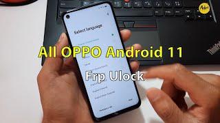 All OPPO Frp Unlock Bypass Google Account Android 11تجاوز حساب جيميل لجميع اجهوة أوبو أندرويد 11