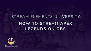 How to Stream Apex Legends with OBS Studio FULL Guide + Tutorial