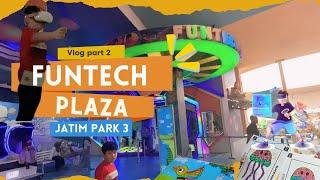 BERMAIN VR 3D SELAMA 24  JAM - FUNTECH PLAZA JATIM PARK 3