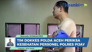 Tim Dokkes Polda Aceh Periksa Kesehatan 97 Personel Polres Pidie Jaya