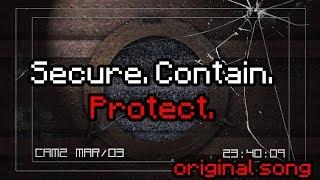 Secure.Contain.Protect  Original SCP Song