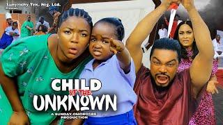 CHILD OF THE UNKNOWN Pt. 1 2023 New Movie EKENE UMENWA & EBUBE OBIO Latest Nollywood Movie