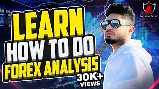 Forex Analysis  Learn How to do Forex Analysis?  Anish Singh Thakur  Booming Bulls