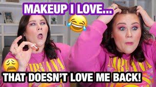 MAKEUP I LOVE THAT DOESNT LOVE ME BACK- MAKEUP FAILS BUT ALSO...NOT?