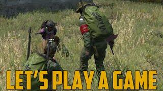 LETS PLAY A GAME DayZ Standalone