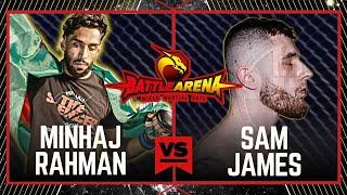 BATTLE ARENA 75 MINHAJ RAHMAN VS SAM JAMES  BANGLADESH PROSPECT #FULLFIGHT