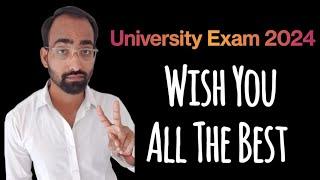 Hello Students   All The Best 2024 University Exams