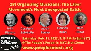 PREVIEW “2B Organizing Musicians in the Labor Movement” @PMN Winter Convergence NYC Feb 11 2023