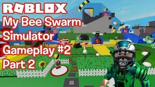 My Roblox Bee Swarm Simulator Gameplay #2 Part 2 REUPLOADED