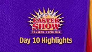 Sydney Royal Easter Show 2024  Day 10 Highlights