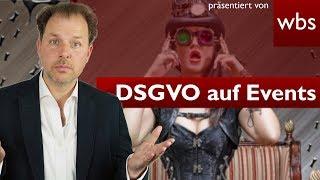 DSGVO - Was gilt nun für Fotos auf Veranstaltungen?  RA Solmecke mit Henning von Teilzeithelden