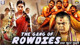The Gang Of Rowdies - South Dubbed Full Movie In Hindi 4K