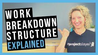 Work Breakdown Structure WBS EXPLAINED