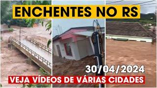 ENCHENTES NO RS - 30042024 - Veja vídeos de como estão inúmeras cidades do Rio Grande do Sul