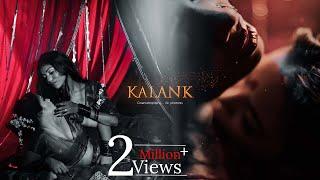 KALANK  Conceptual Cinematic Video  Cinematography By Ak photonix