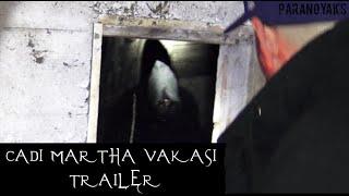 CADI MARTHA VAKASI TRAILER - Paranormal Olaylar