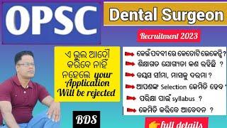 OPSC Dental Surgeon recruitment 2023  Dental Surgeon vacancy in Odisha  complete information