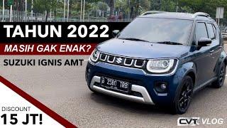 APAKAH SUZUKI IGNIS AMT DI TAHUN 2022 MASIH GAK ENAK? KITA KUPAS TUNTAS MITOS DARI STIR & AMT IGNIS