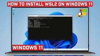 How to Install WSL2 on Windows 11 Windows Subsystem for Linux