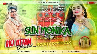 Sun Monika - New Khortha Dj Song 2023  Singer Robin Rangeela - Robot Bass Mix Dvj Uttam Dhanbad