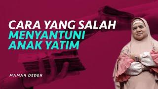 Cara yang Salah Saat Menyantuni Anak Yatim  Rumah Mamah Dedeh